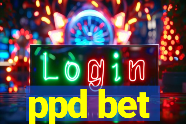 ppd bet